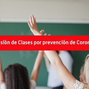 Suspensión de Clases por prevención de Coronavirus