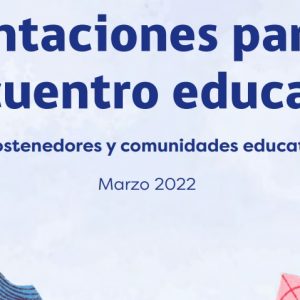 ORIENTACIONES Orientaciones para el reencuentro educativo